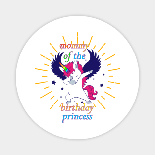 Mommy of the Birthday Princess Unicorn Girl Outfit Magnet